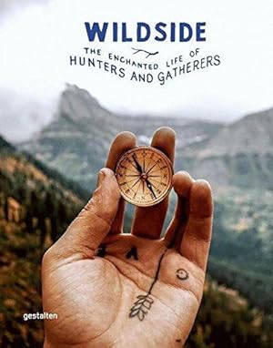Seller image for Wildside: The Enchanted Life of Hunters and Gatherers (EN) for sale by WeBuyBooks