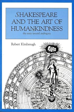 Immagine del venditore per Shakespeare and the Art of Humankindness: The Assay Toward Androgyny venduto da The Anthropologists Closet