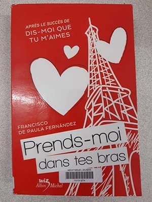 Seller image for Prends-moi dans te bras for sale by Dmons et Merveilles