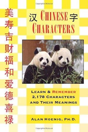 Bild des Verkufers fr CHINESE CHARACTERS: Learn & Remember 2,178 Characters and Their Meanings zum Verkauf von WeBuyBooks