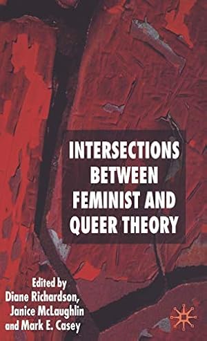 Immagine del venditore per Intersections between Feminist and Queer Theory (Genders and Sexualities in the Social Sciences) venduto da WeBuyBooks
