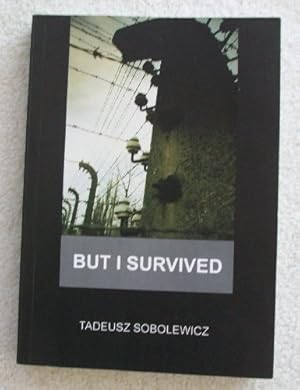 Imagen del vendedor de But I survived a la venta por WeBuyBooks