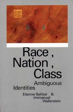 Imagen del vendedor de Race, Nation, Class: Ambiguous Identities a la venta por WeBuyBooks