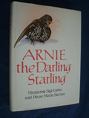 Bild des Verkufers fr Arnie, the Darling Starling zum Verkauf von WeBuyBooks