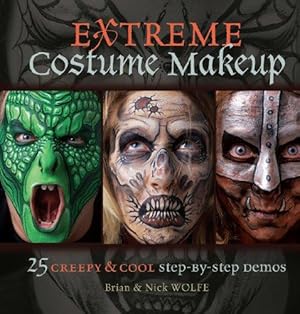 Immagine del venditore per Extreme Costume Makeup: 25 Creepy & Cool Step-by-Step Demos venduto da WeBuyBooks