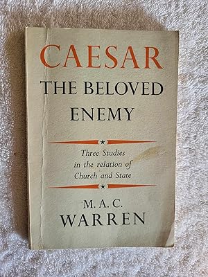 Seller image for Caesar the Beloved Enemy Three Studies in the Relation of Church and State for sale by Vincent's Fine Books
