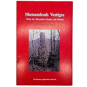Seller image for Shenandoah Vestiges What the Mountain People Left Behind for sale by Memento Mori Fine and Rare Books