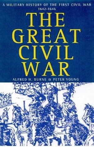 Imagen del vendedor de The Great Civil War: A Military History of the First Civil War, 1642-46 a la venta por WeBuyBooks