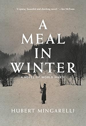 Seller image for A Meal in Winter: A Novel of World War II for sale by WeBuyBooks