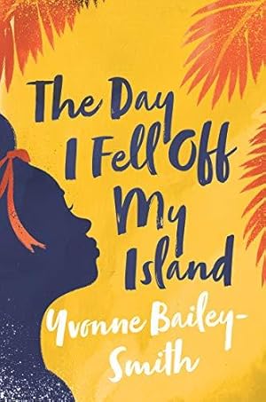 Seller image for The Day I Fell Off My Island for sale by WeBuyBooks