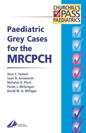 Bild des Verkufers fr Paediatric Grey Cases for the MRCPCH (MRCPCH Study Guides) zum Verkauf von WeBuyBooks