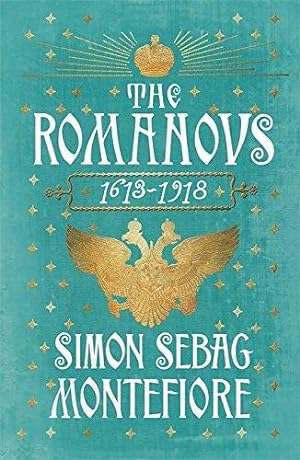 Image du vendeur pour The Romanovs: An Intimate Chronicle of the Russian Royal Family: 1613-1918 mis en vente par WeBuyBooks