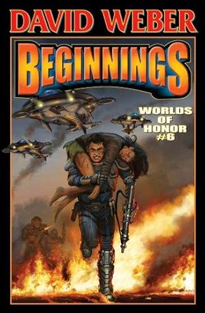 Seller image for Worlds of Honor 6: Beginnings (Signed Limited Edition) for sale by WeBuyBooks