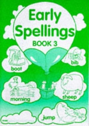Seller image for Early Spellings: Bk. 3 for sale by WeBuyBooks