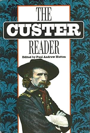 Seller image for The Custer Reader for sale by WeBuyBooks