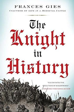Seller image for The Knight in History for sale by WeBuyBooks