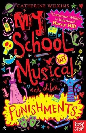 Immagine del venditore per My School Musical and Other Punishments (Catherine Wilkins Series) venduto da WeBuyBooks