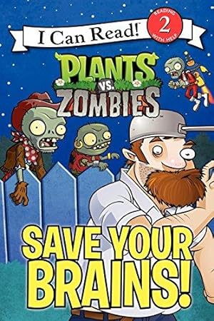 Imagen del vendedor de Save Your Brains!: Plants Vs. Zombies (I Can Read! Level 2) a la venta por WeBuyBooks