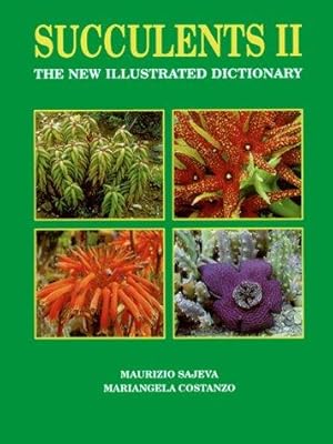 Bild des Verkufers fr Succulents II: The New Illustrated Dictionary zum Verkauf von WeBuyBooks