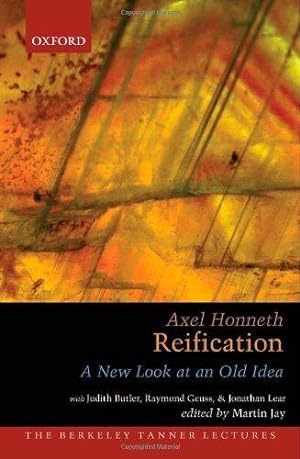 Seller image for Reification: A New Look At An Old Idea (The ^ABerkeley Tanner Lectures) for sale by WeBuyBooks