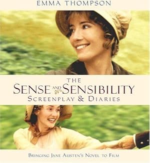 Bild des Verkufers fr The "Sense and Sensibility" Screenplay and Diaries: Bringing Jane Austen's Novel to Film zum Verkauf von WeBuyBooks