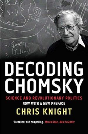 Imagen del vendedor de Decoding Chomsky: Science and Revolutionary Politics a la venta por WeBuyBooks