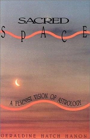 Seller image for Sacred Space: Feminist Vision of Astrology for sale by WeBuyBooks