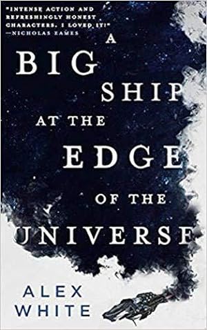 Imagen del vendedor de A Big Ship at the Edge of the Universe: 1 (Salvagers) a la venta por WeBuyBooks