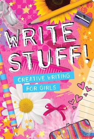 Bild des Verkufers fr Write Stuff: Creative Writing for Girls zum Verkauf von WeBuyBooks