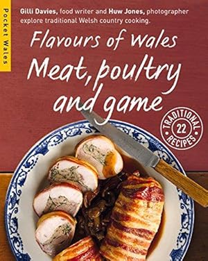 Bild des Verkufers fr Flavours of Wales: Meat, Poultry and Game (Pocket Wales) zum Verkauf von WeBuyBooks