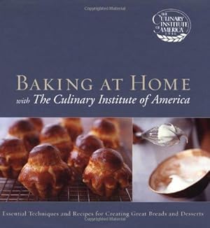 Bild des Verkufers fr Baking at Home with The Culinary Institute of America zum Verkauf von WeBuyBooks