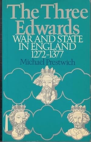 Bild des Verkufers fr The Three Edwards: War and State in England, 1272-1377 zum Verkauf von WeBuyBooks