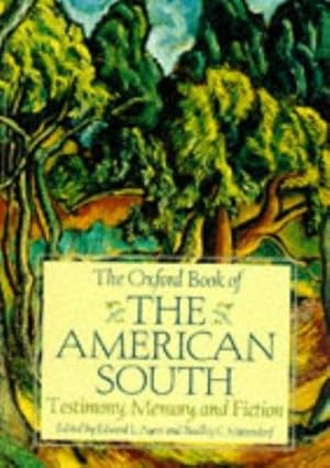 Bild des Verkufers fr The Oxford Book of the American South: Testimony, Memory and Fiction zum Verkauf von WeBuyBooks
