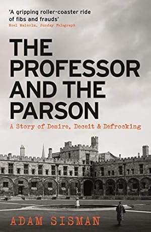 Immagine del venditore per The Professor and the Parson: A Story of Desire, Deceit and Defrocking venduto da WeBuyBooks