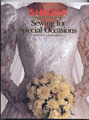 Imagen del vendedor de Sewing for Special Occasions (Singer sewing reference library) a la venta por WeBuyBooks