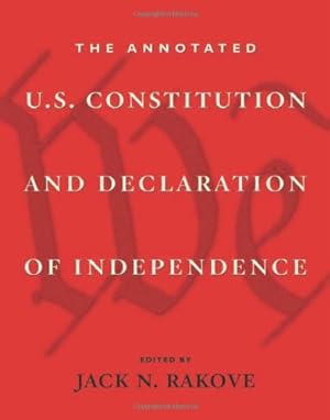 Image du vendeur pour Annotated U.S. Constitution and Declaration of Independence mis en vente par WeBuyBooks