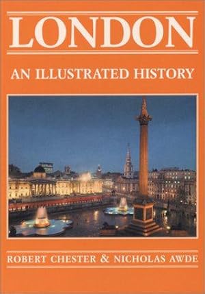 Seller image for London: An Illustrated History (Illustrated Histories (Hippocrene)) for sale by WeBuyBooks