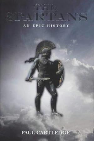 Seller image for The Spartans: An Epic History (HB) for sale by WeBuyBooks