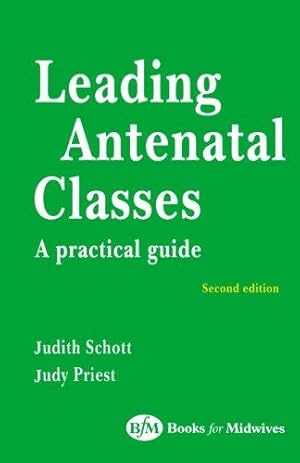 Seller image for Leading Antenatal Classes, 2e for sale by WeBuyBooks