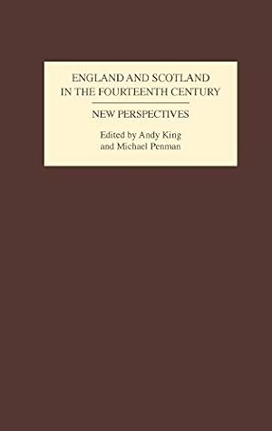 Image du vendeur pour England and Scotland in the Fourteenth Century: New Perspectives mis en vente par WeBuyBooks