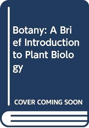 Immagine del venditore per Botany: A Brief Introduction to Plant Biology venduto da WeBuyBooks