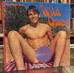 Seller image for California Boys - The Wild Ones: The Erotic Photography of Mel Roberts for sale by Moe's Books