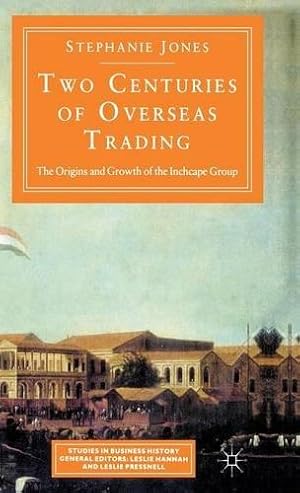 Bild des Verkufers fr Two Centuries Of Overseas Trading (Studies in Business History) zum Verkauf von WeBuyBooks