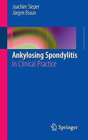 Seller image for Ankylosing Spondylitis: In Clinical Practice for sale by WeBuyBooks