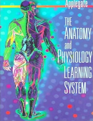 Bild des Verkufers fr The Anatomy and Physiology Learning System zum Verkauf von WeBuyBooks