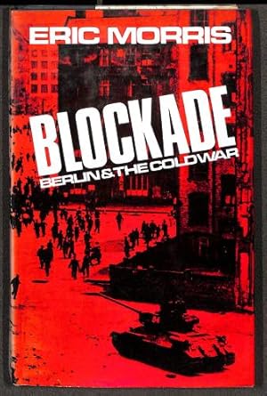 Bild des Verkufers fr BLOCKADE: BERLIN AND THE COLD WAR. zum Verkauf von WeBuyBooks