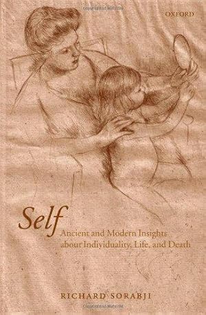 Imagen del vendedor de Self: Ancient and Modern Insights about Individuality, Life, and Death a la venta por WeBuyBooks