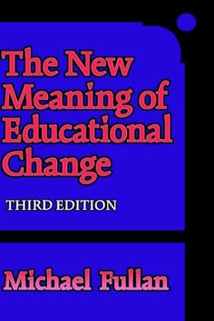 Imagen del vendedor de The New Meaning of Educational Change a la venta por WeBuyBooks