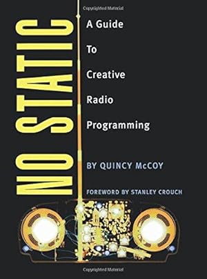 Bild des Verkufers fr No Static: A Guide to Creative Radio Programming zum Verkauf von WeBuyBooks