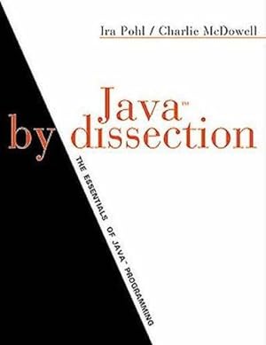 Imagen del vendedor de Java by Dissection: The Essentials of Java Programming: International Edition a la venta por WeBuyBooks